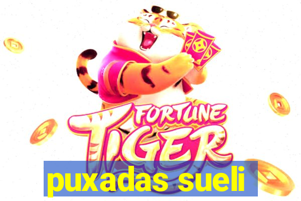 puxadas sueli